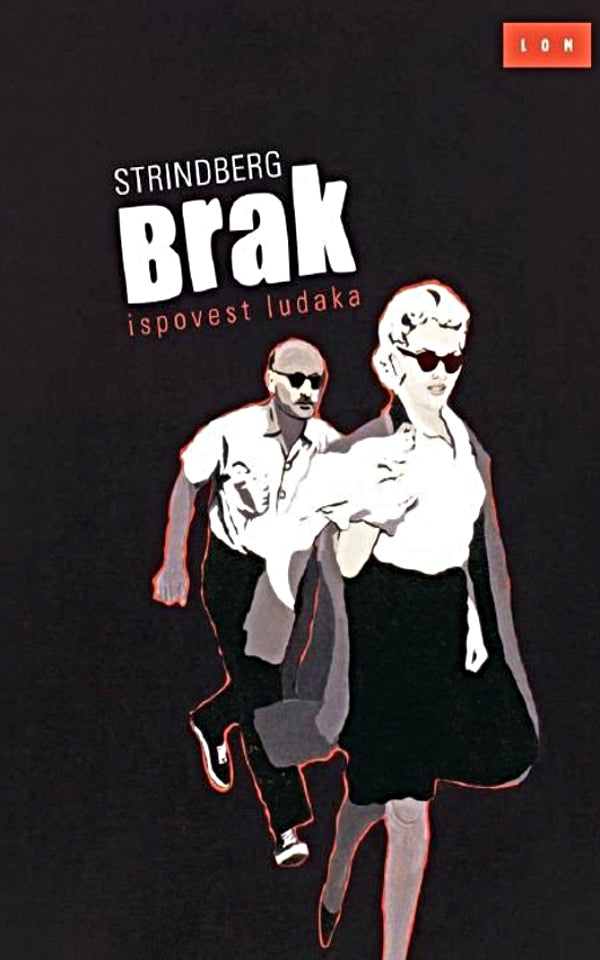 Brak - ispovest ludaka – August Strindberg