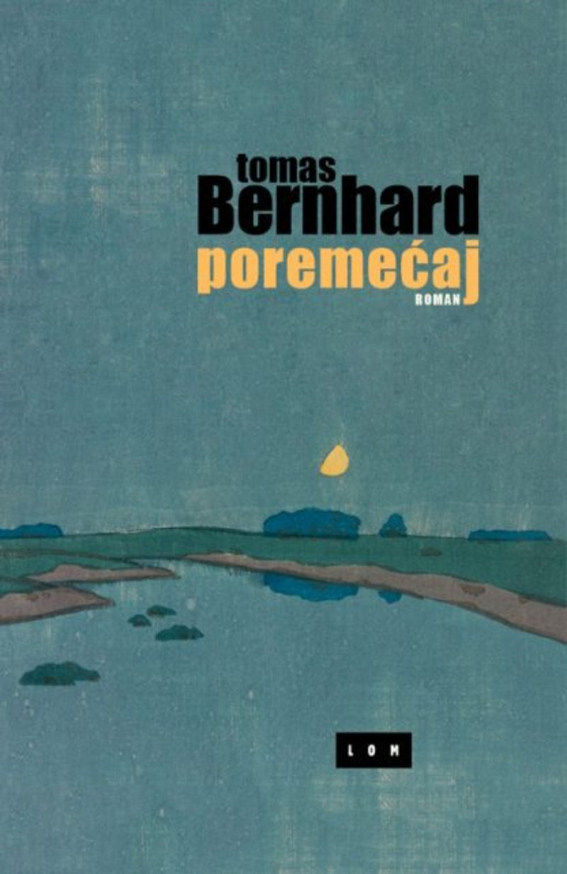 Poremećaj – Tomas Bernhard