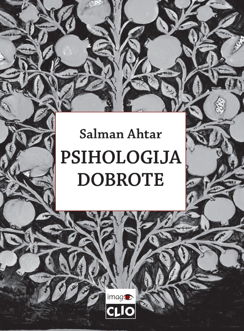 Psihologija dobrote – Salman Ahtar