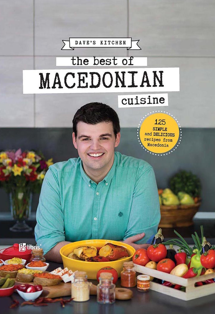 the best of macedonian cuisine 125 simple and delicious recipes from macedonia - давор панчевски, kорица на книга