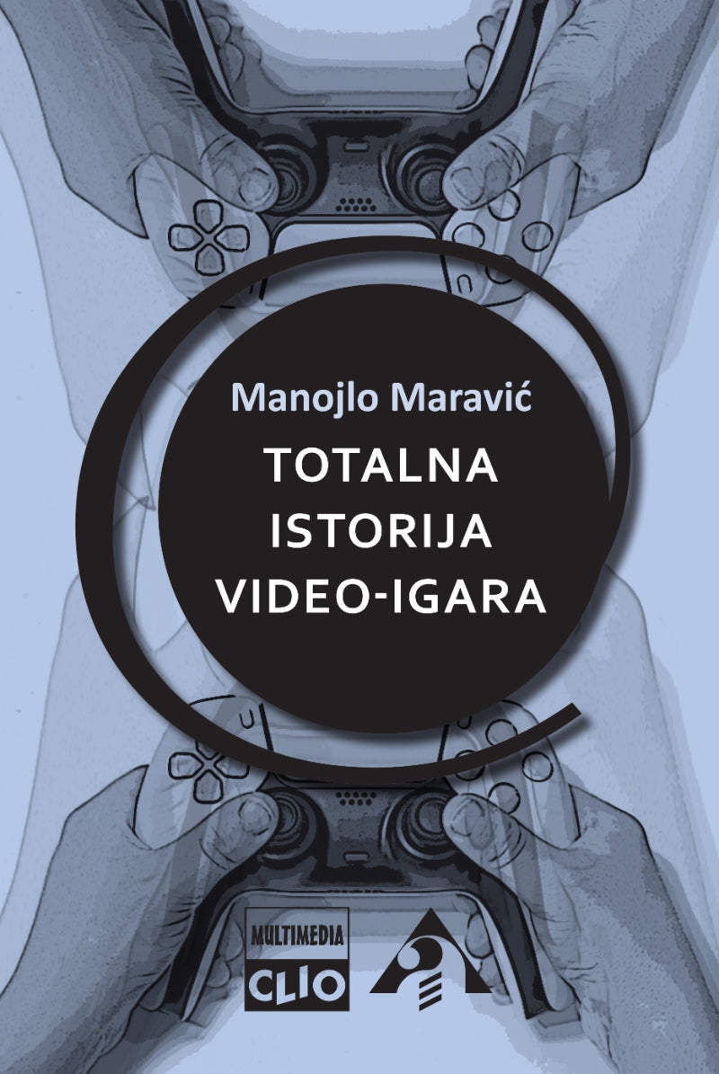 Totalna istorija video-igara – Manojlo Maravić