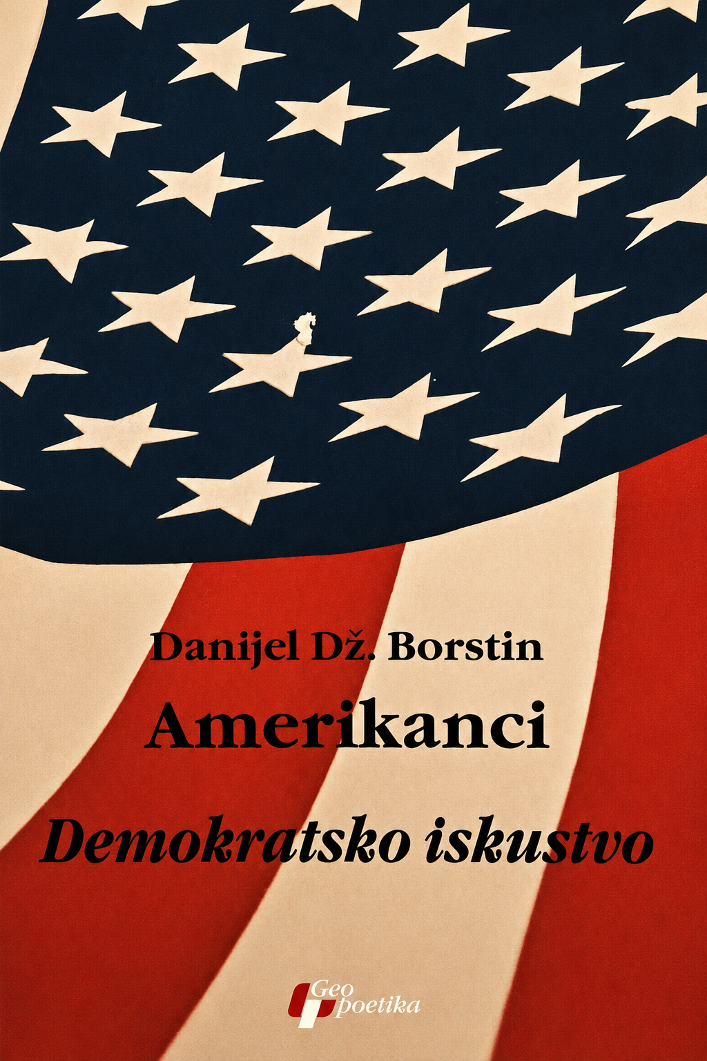 Amerikanci 3: Demokratsko iskustvo – Danijel Dž. Borstin