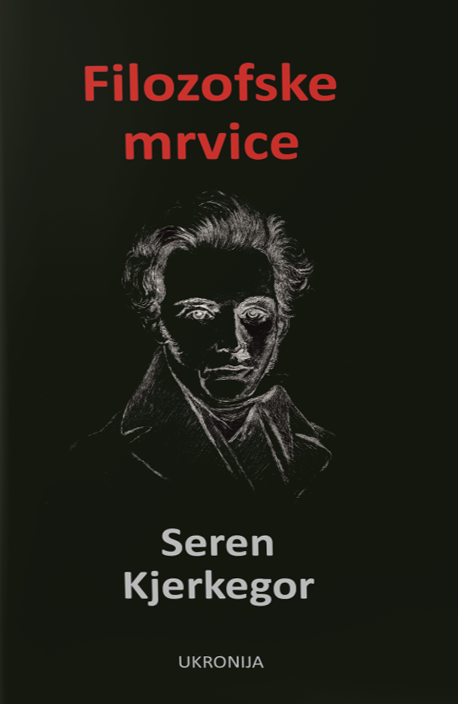 Filozofske mrvice – Seren Kjerkegor