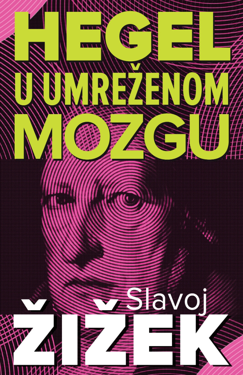 Hegel u umreženom mozgu – Slavoj Žižek