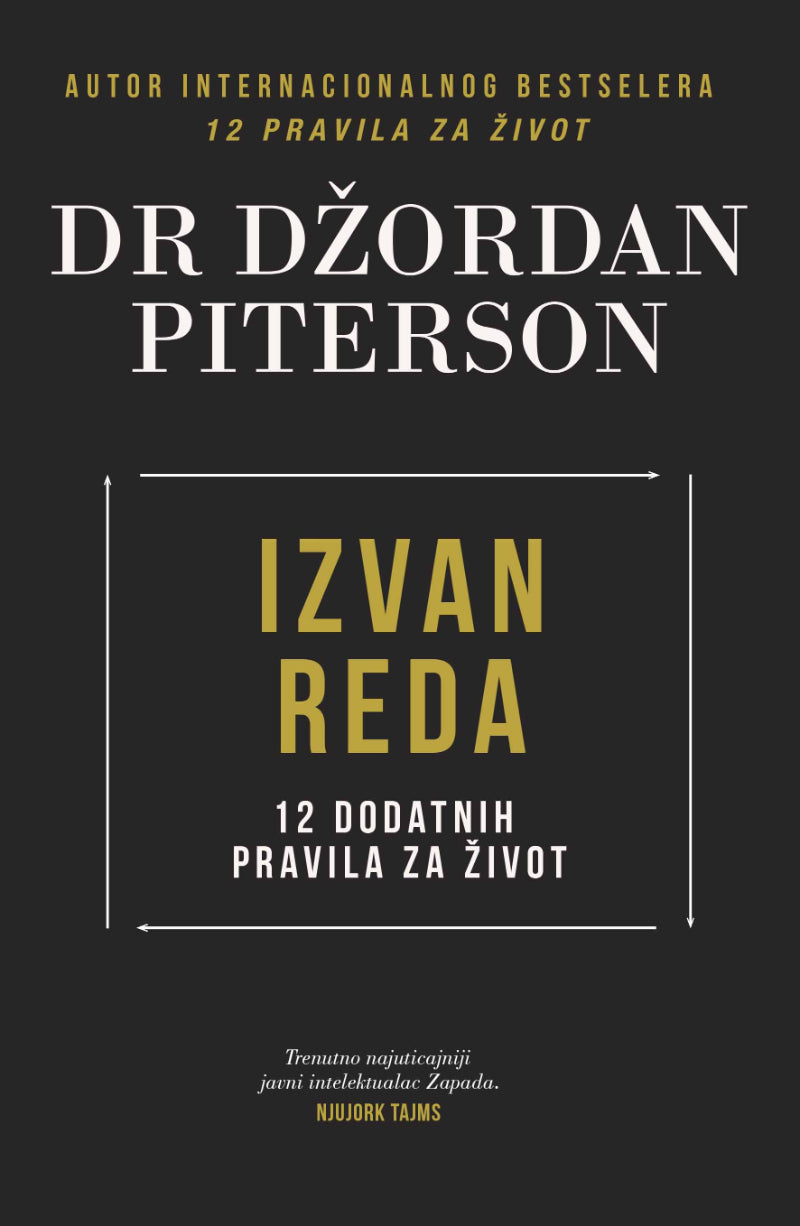 Izvan reda - 12 dodatnih pravila za život – Dr Džordan Piterson