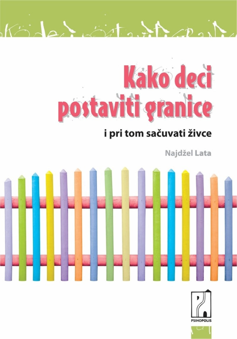 Kako deci postaviti granice – Najdžel Lata
