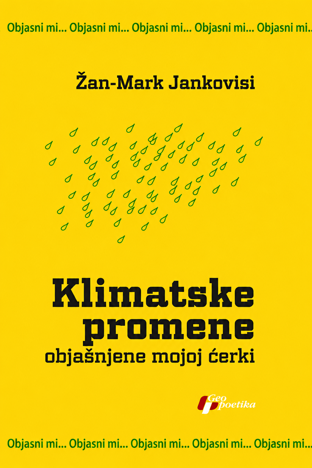 Klimatske promene objašnjene mojoj ćerki – Žan-Mark Jankovisi
