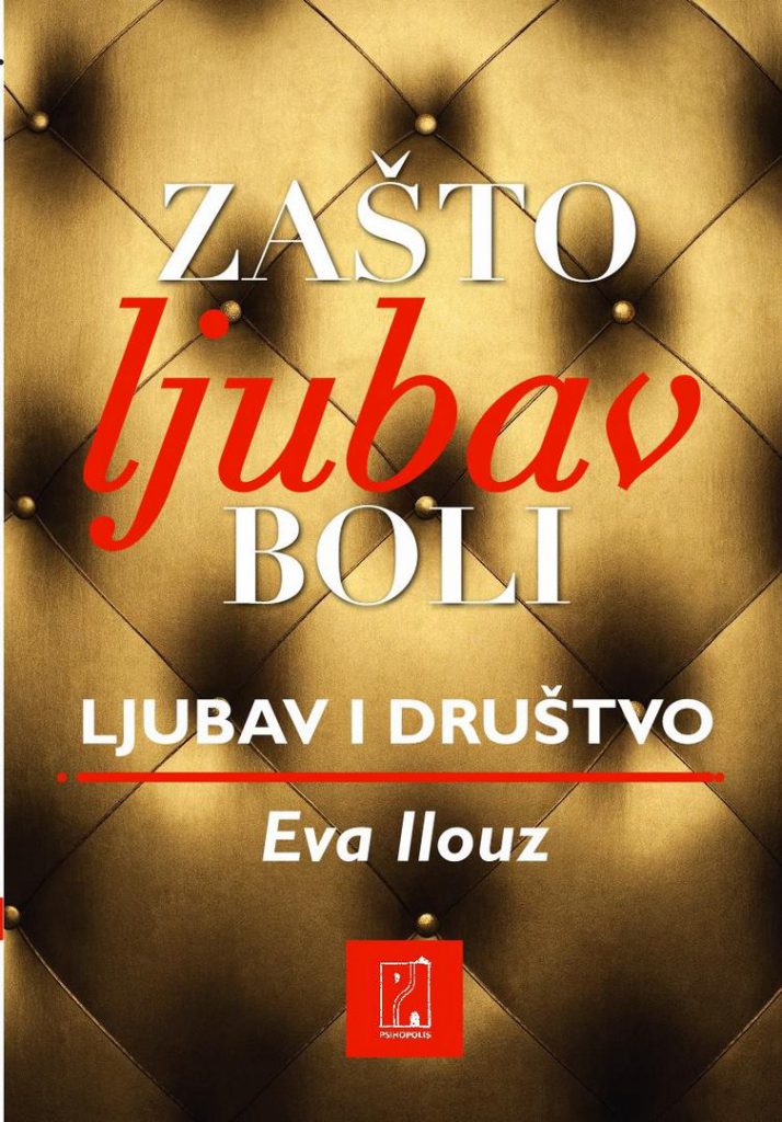Zašto ljubav boli - Dr Eva Ilouz
