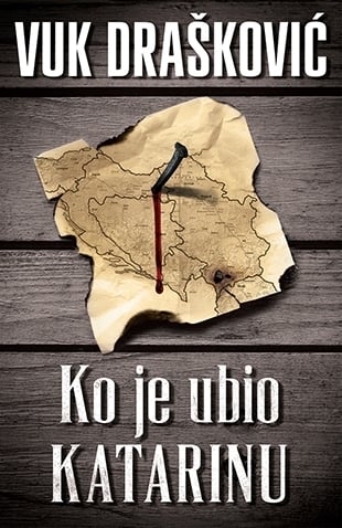 ko je ubio katarinu - vuk drašković, korica knjige