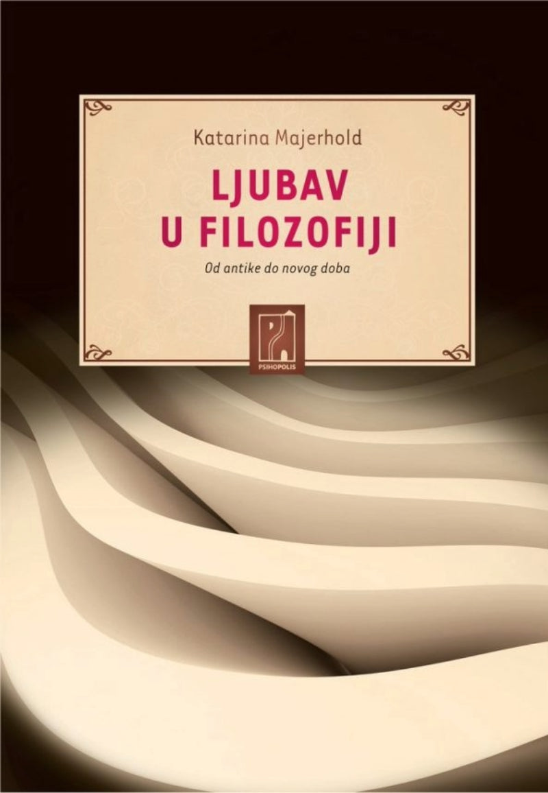 Ljubav u filozofiji – Katarina Majerhold