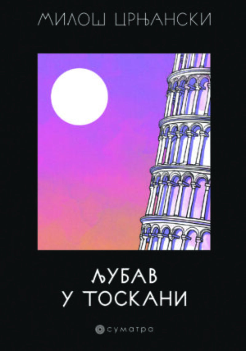 Ljubav u Toskani – Miloš Crnjanski