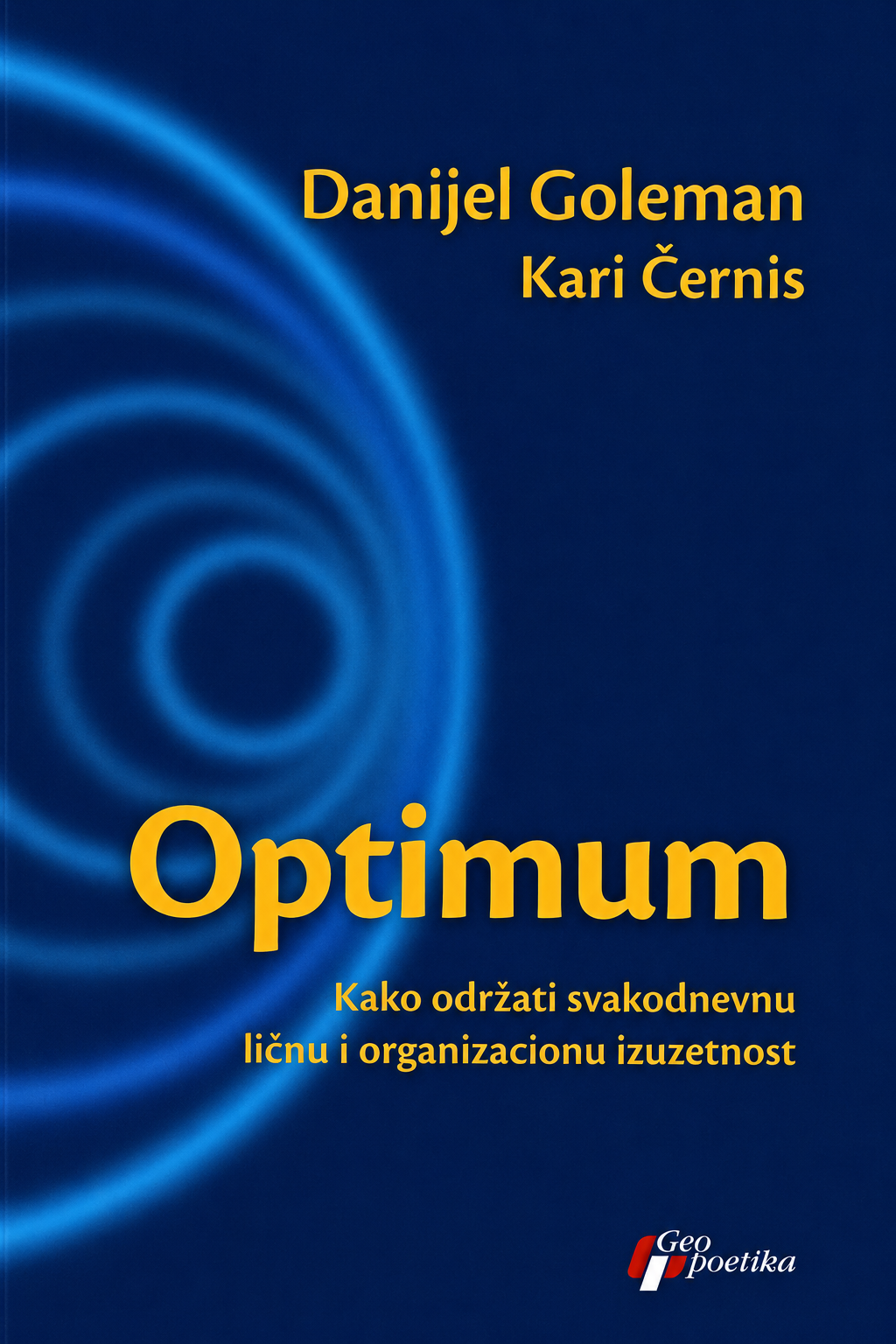 Optimum: Kako održati svakodnevnu ličnu i organizacionu izuzetnost – Danijel Goleman