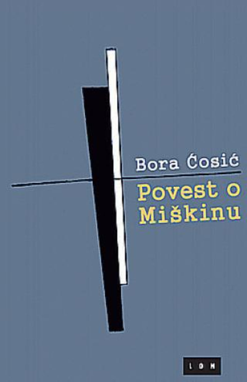 Povest o Miškinu – Bora Ćosić