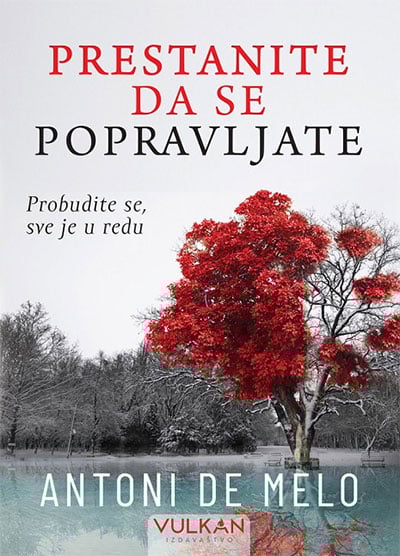 PRESTANITE DA SE POPRAVLJATE - Antoni de Melo, korica knjige