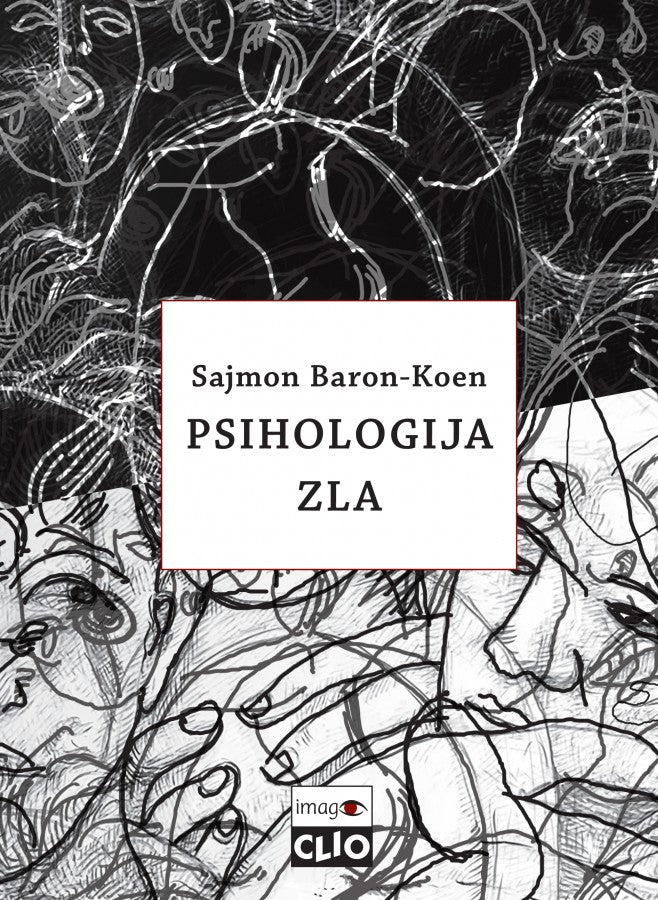 Psihologija zla – Sajmon Baron-Koen
