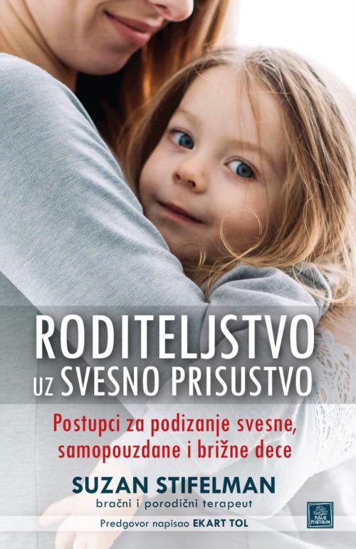 Roditeljstvo uz svesno prisustvo – Suzan Stifelman