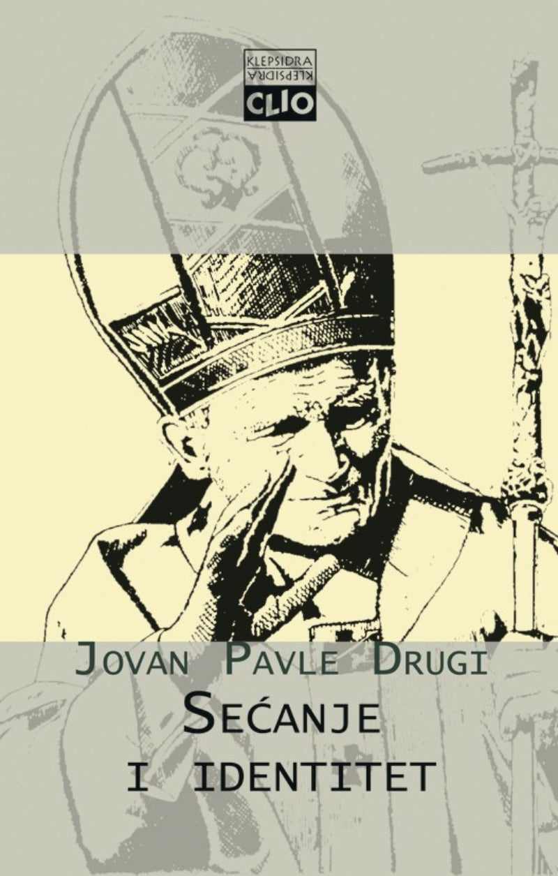 Sećanje i identitet – Papa Jovan Pavle II