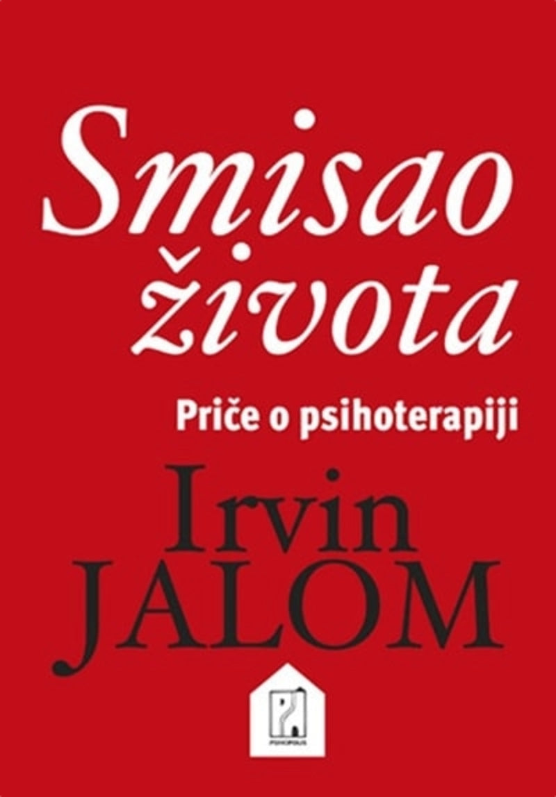 Smisao života: priče o psihoterapiji – Irvin Jalom