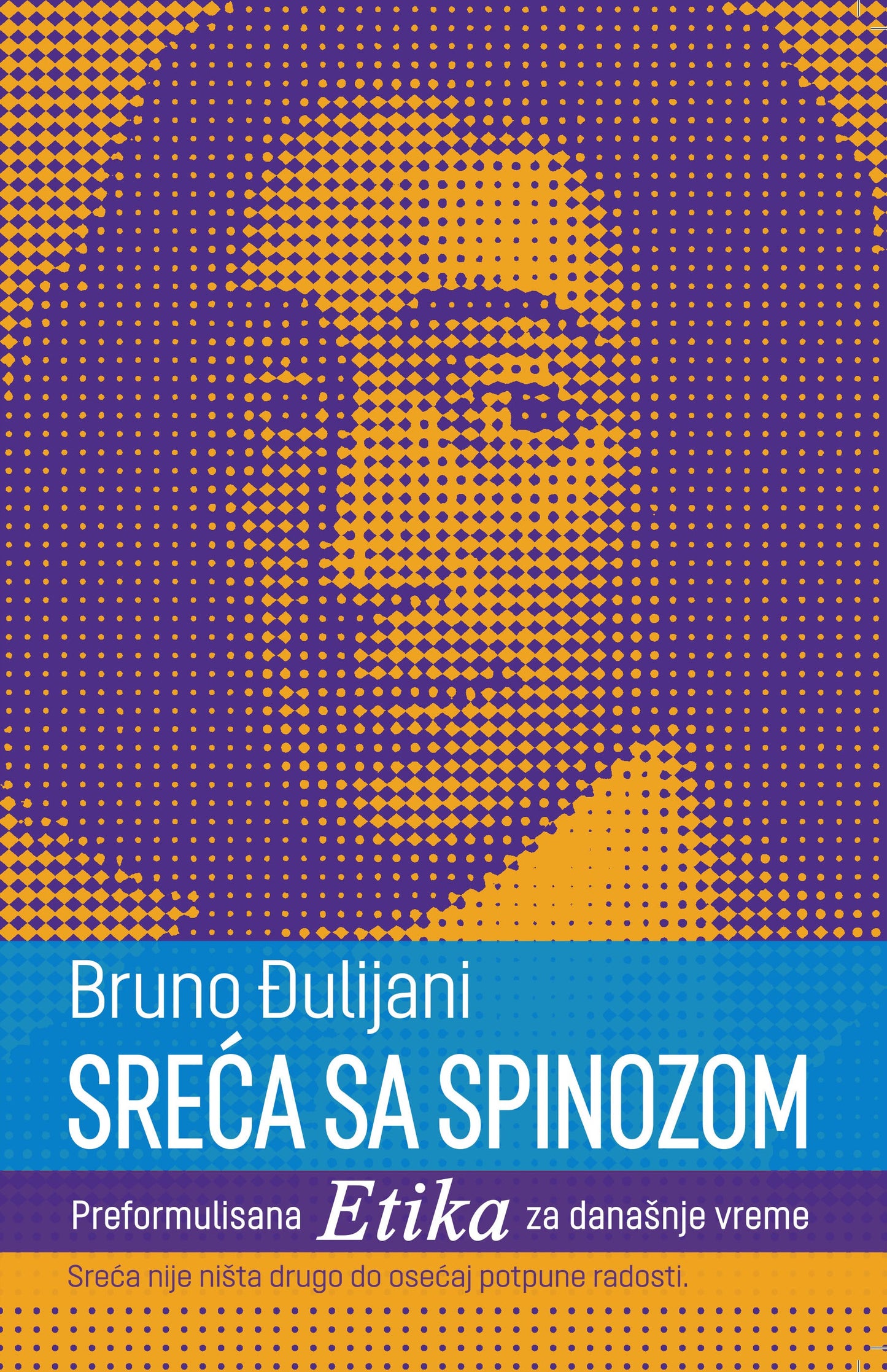 Sreća sa Spinozom – Bruno Đulijani