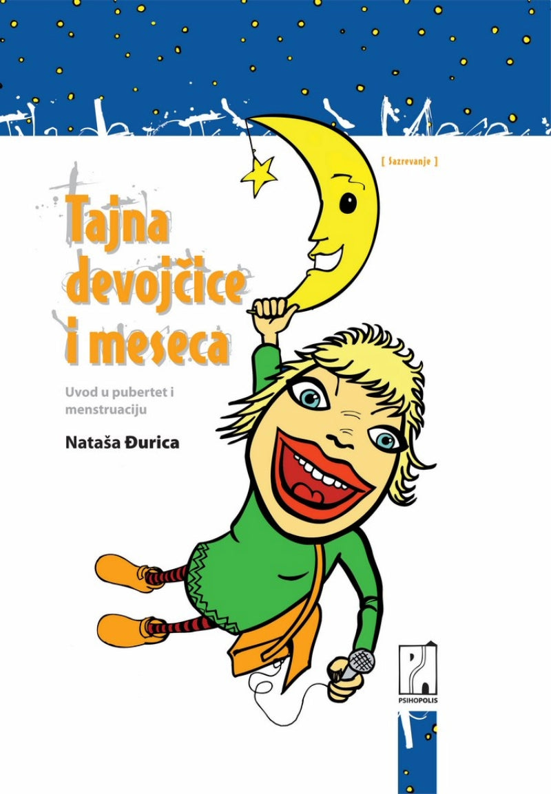 Tajna devojčice i meseca - o prvoj menstruaciji – Nataša Đurica