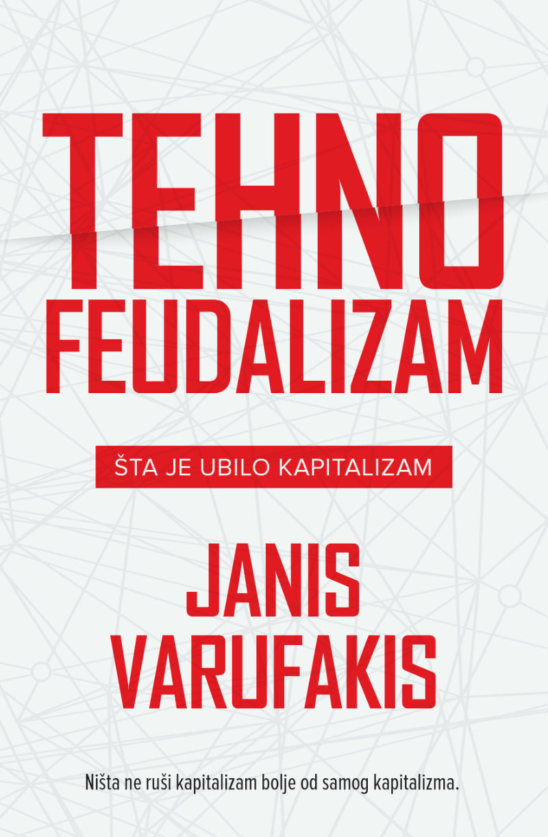 Tehnofeudalizam – Janis Varufakis