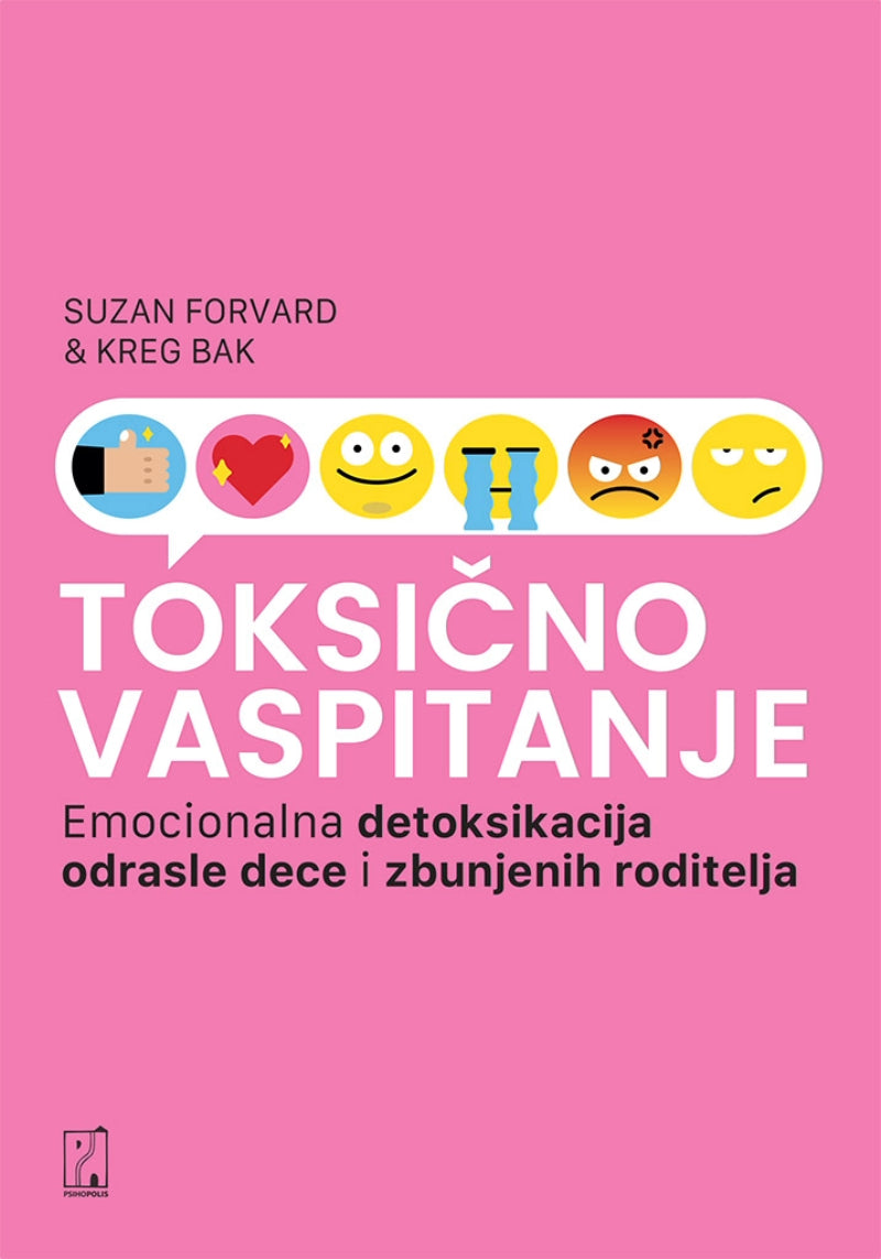 Toksično vaspitanje – Kreg Bak, Suzan Forvard