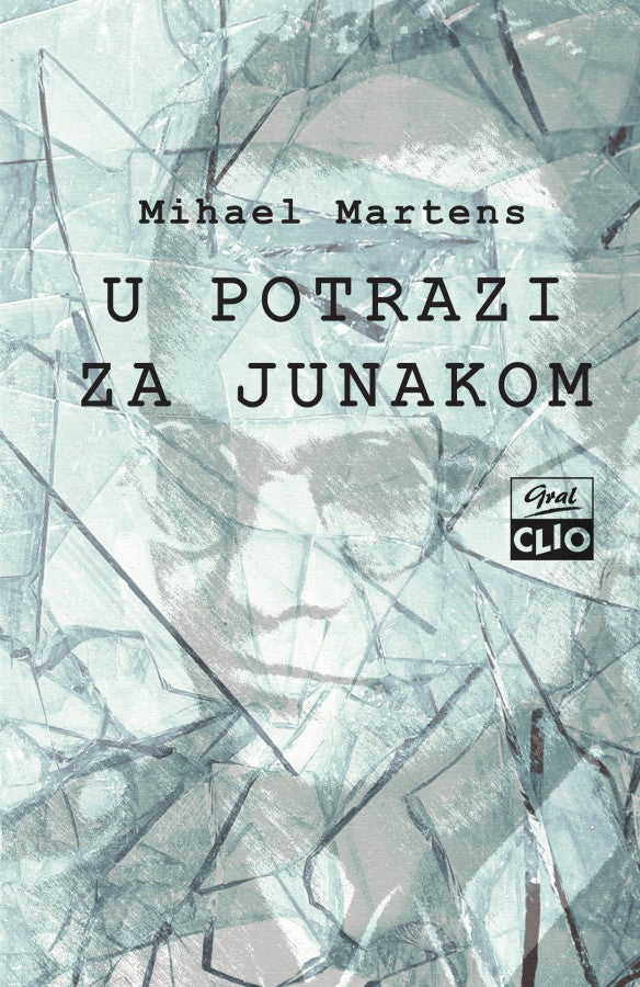 U potrazi za junakom – Mihael Martens