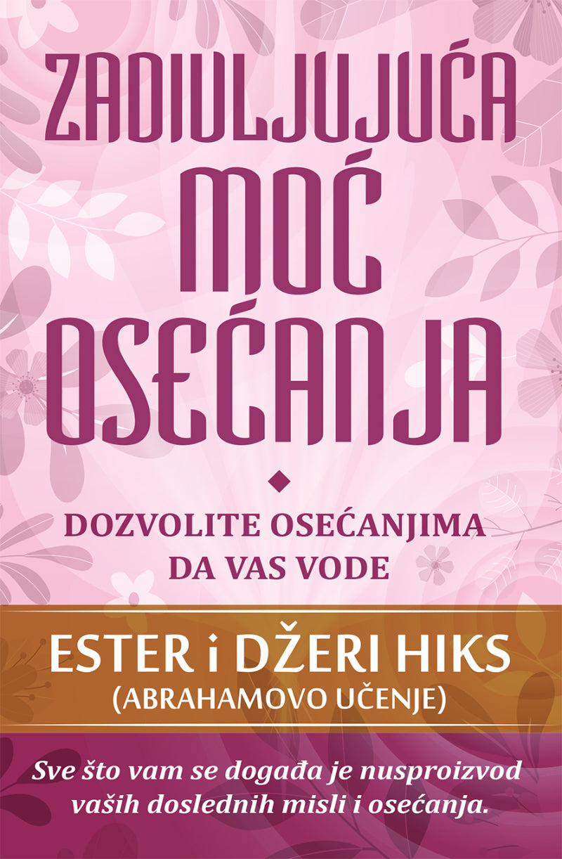 Zadivljujuća moć osećanja – Ester i Džeri Hiks