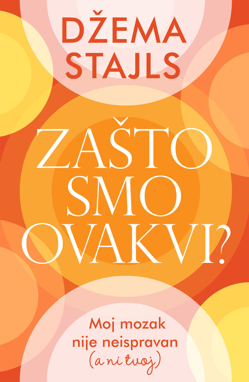 Zašto smo ovakvi? – Džema Stajls