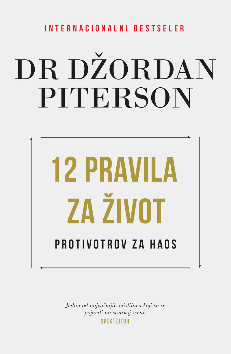 12 pravila za život – Dr Džordan Piterson