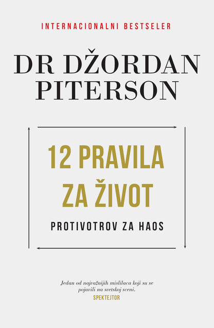 12 pravila za život – Dr Džordan Piterson