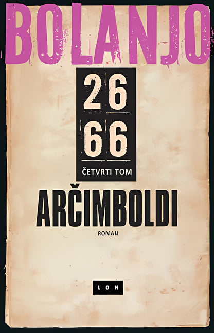 2666: Arčimboldi - IV tom – Roberto Bolanjo