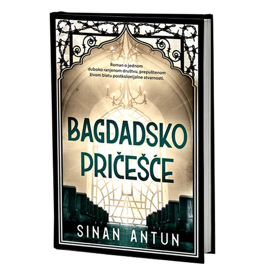 BAGDADSKO PRIČEŠĆE - Sinan Antun