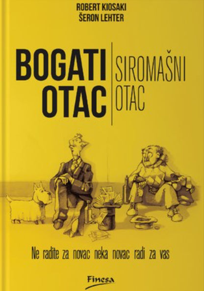 Bogati otac siromašni otac - Robert Kiosaki