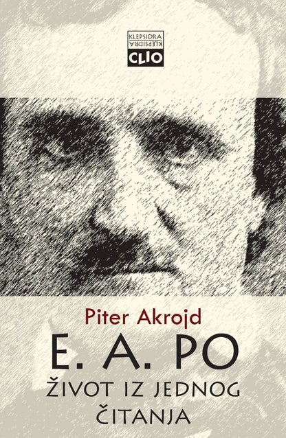 Edgar Alan Po - Život iz jednog čitanja – Piter Akrojd