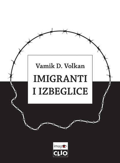 Imigranti i izbeglice – Vamik D. Volkan