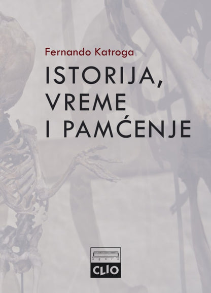 Istorija, vreme i pamćenje – Fernando Katroga