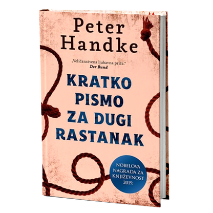 KRATKO PISMO ZA DUGI RASTANAK - Peter Handke