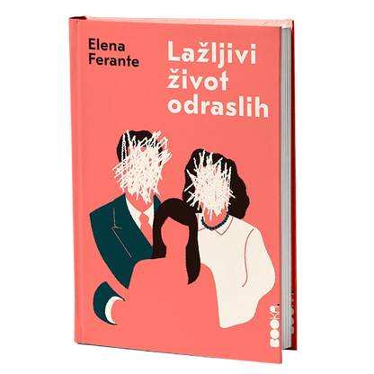LAŽLJIVI ŽIVOT ODRASLIH - Elena Ferante