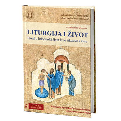 Liturgija i život – o. Aleksandar Šmeman