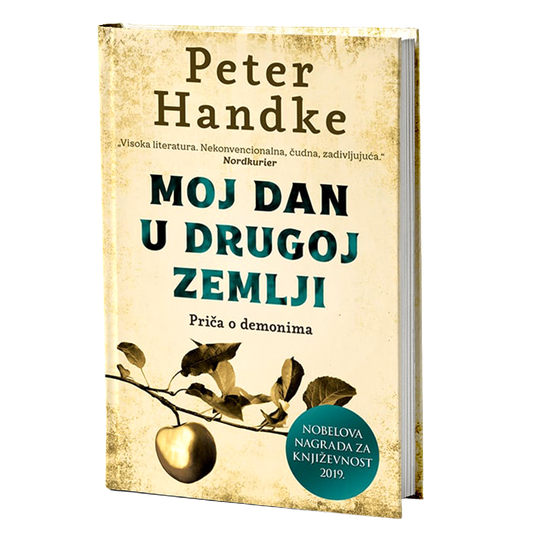 MOJ DAN U DRUGOJ ZEMLJI priče o demonima- Peter Handke