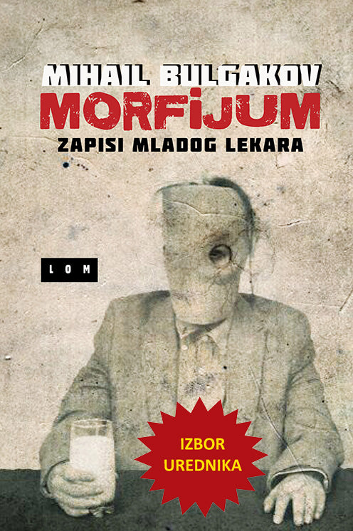 Morfijum: Zapisi mladog lekara – Mihail Bulgakov