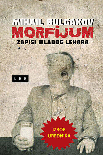 Morfijum: Zapisi mladog lekara – Mihail Bulgakov