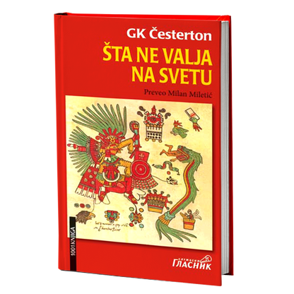 ŠTA NE VALJA NA SVETU- Gilbert K. Česterton