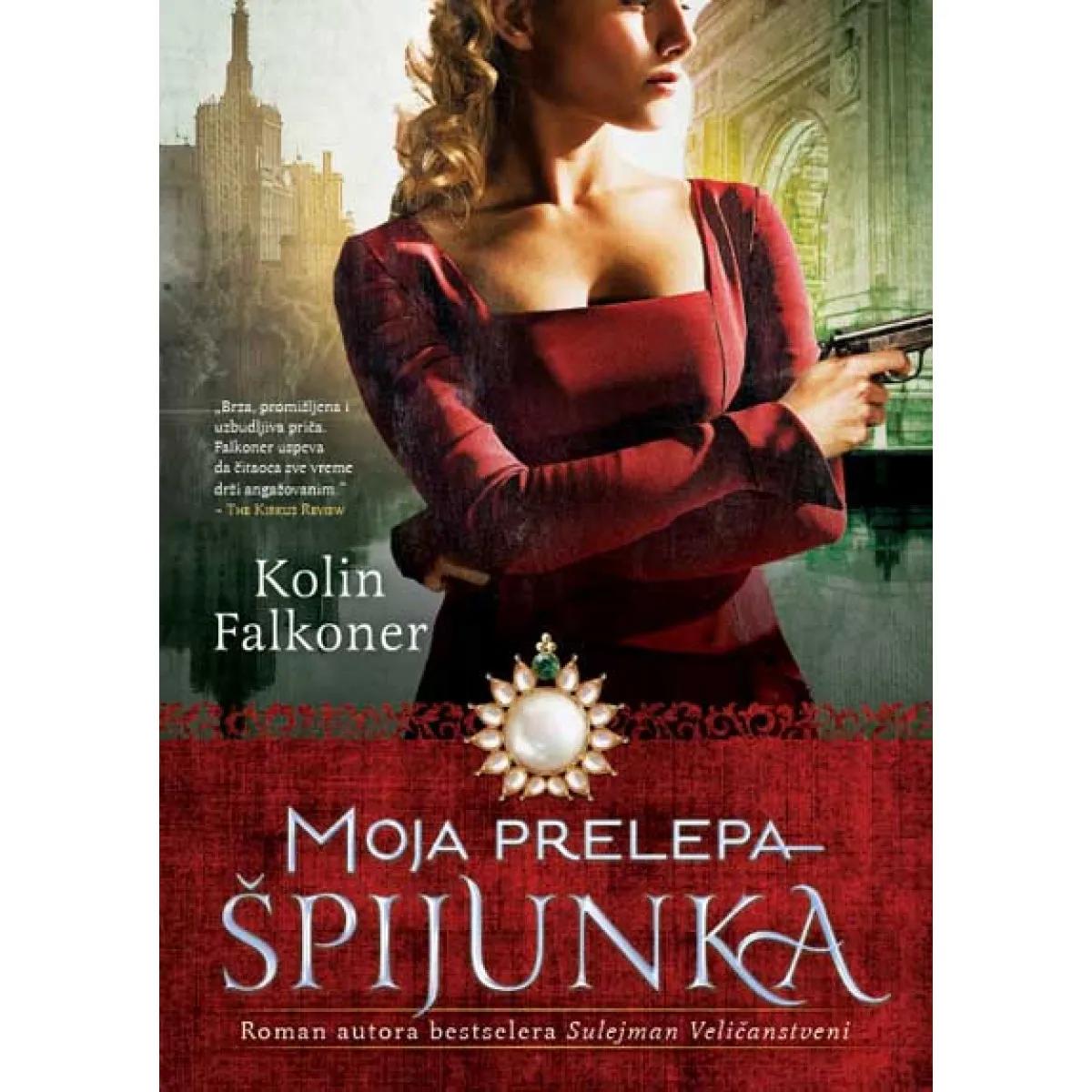 MOJA PRELEPA ŠPIJUNKA - Kolin Falkoner