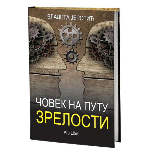 ČOVEK NA PUTU ZRELOSTI - Vladeta Jerotić