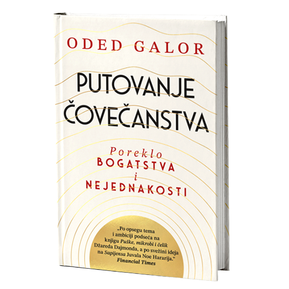 PUTOVANJE ČOVEČANSTVA poreklo bogatsva i nejdnakosti - Oded Galor