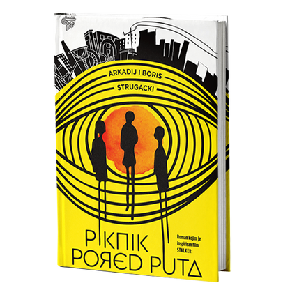 Piknik pored puta  — Arkadij i Boris Strugacki