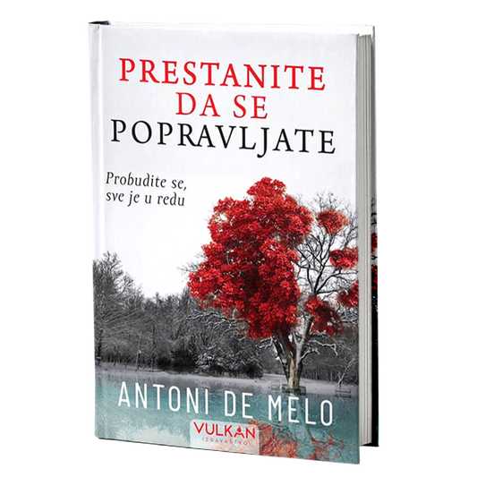 PRESTANITE DA SE POPRAVLJATE - Antoni de Melo