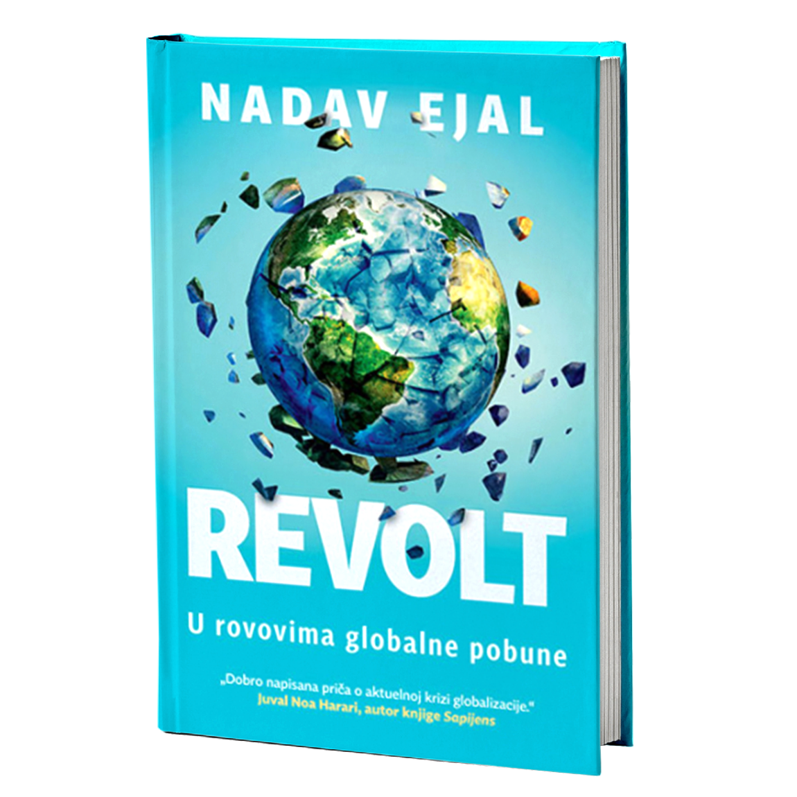 REVOLT u rovovima globalne pobune - Nadav Ejal